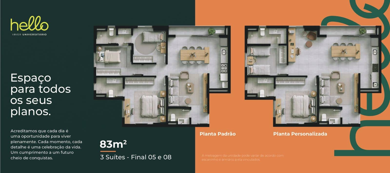 Apartamento Hello Viver  83,57 m² -  Leste Universitário